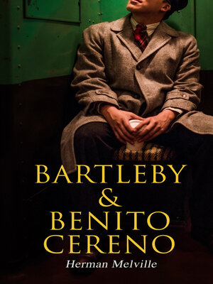 cover image of Bartleby & Benito Cereno